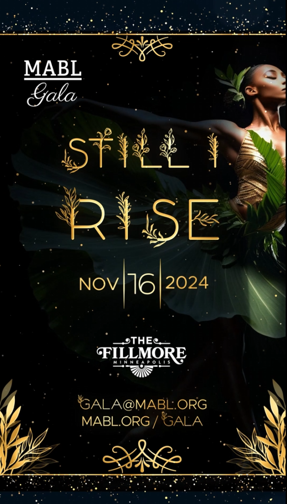 Rise with MABL at our annual Foundation Gala on November 16, 2024 at The Fillmore Minneapolis